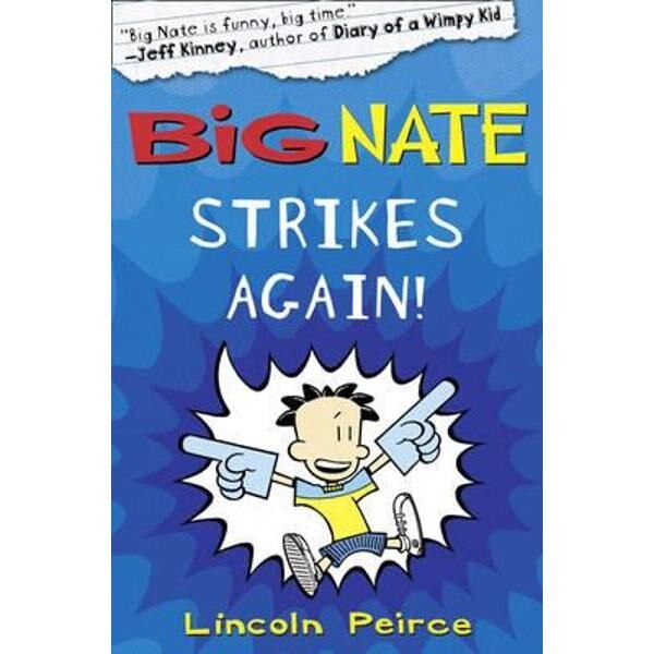 Big Nate Strikes Again