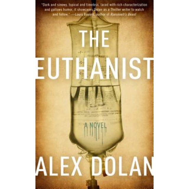 The Euthanist, Alex Dolan (Author)