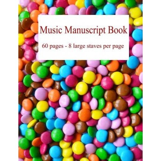 Music Manuscript Book: Large Stave Manuscript Paper - 60 Pages - 8 Staves Per Page, Music-Dots (Author)