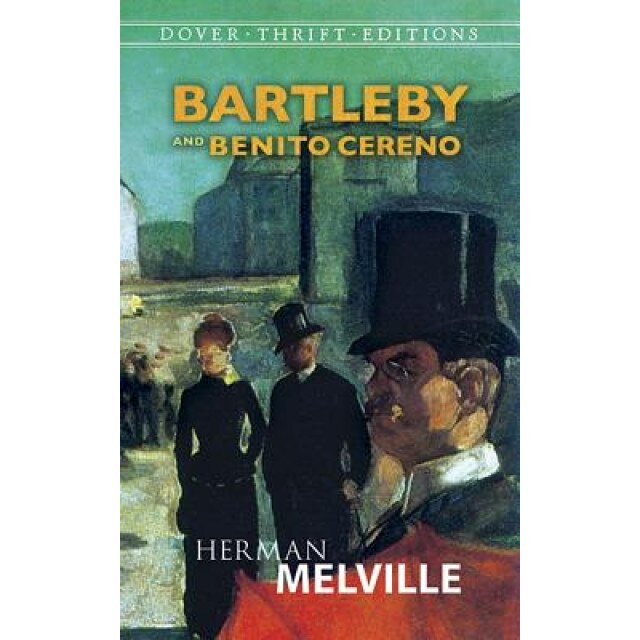 Bartleby and Benito Cereno, Herman Melville