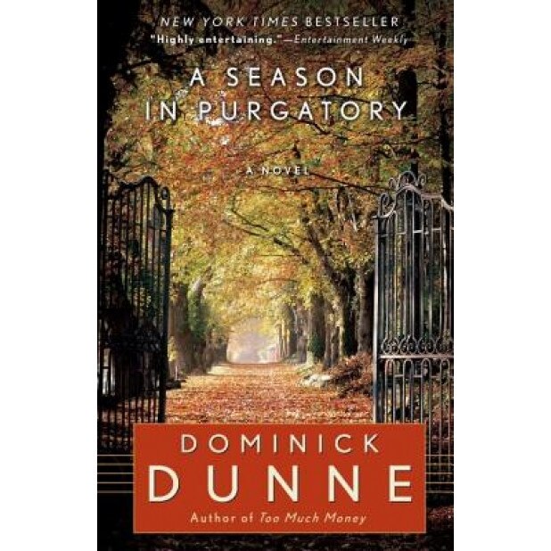 A Season in Purgatory, Dominick Dunne