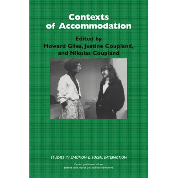 Contexts of Accommodation: Developments in Applied Sociolinguistics, Howard Giles (Editor)