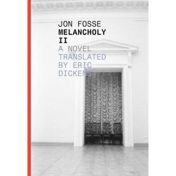 Melancholy II, Jon Fosse (Author)