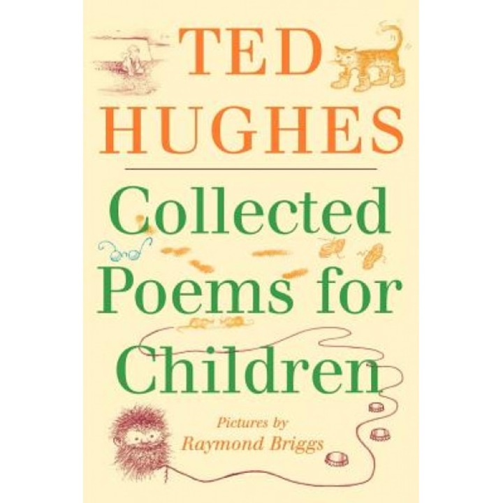 Collected Poems for Children, Ted Hughes (Author)