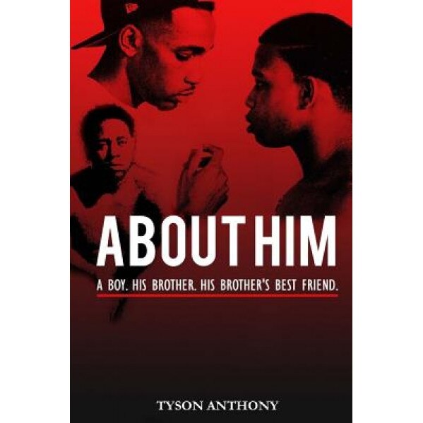 About Him, Tyson Anthony (Author)