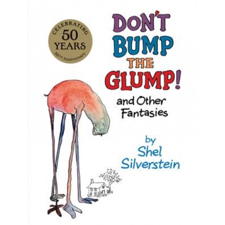 Don't Bump the Glump!: And Other Fantasies, Shel Silverstein