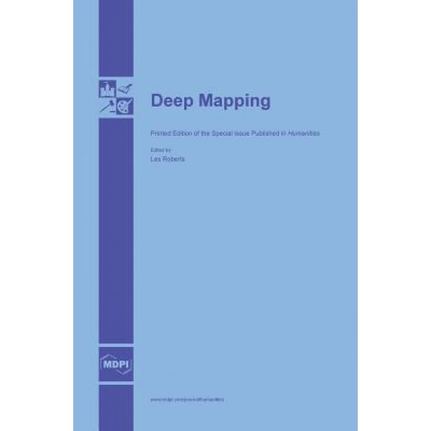 Deep Mapping, Les Roberts (Guest Editor)