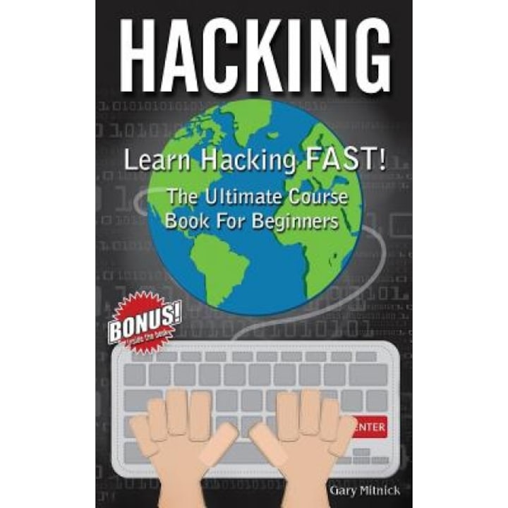Hacking: Learn Hacking Fast! Ultimate Course Book for Beginners, Gary Mitnick (Author)