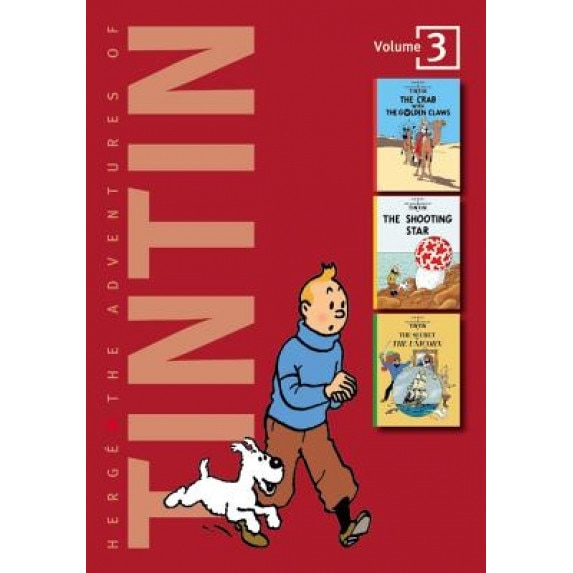 The Adventures of Tintin, Volume 3: The Crab with the Golden Claws, the Shooting Star, and the Secret of the Unicorn, Herge, Hergé