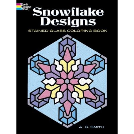 Snowflake Designs Stained Glass Coloring Book, A. G. Smith