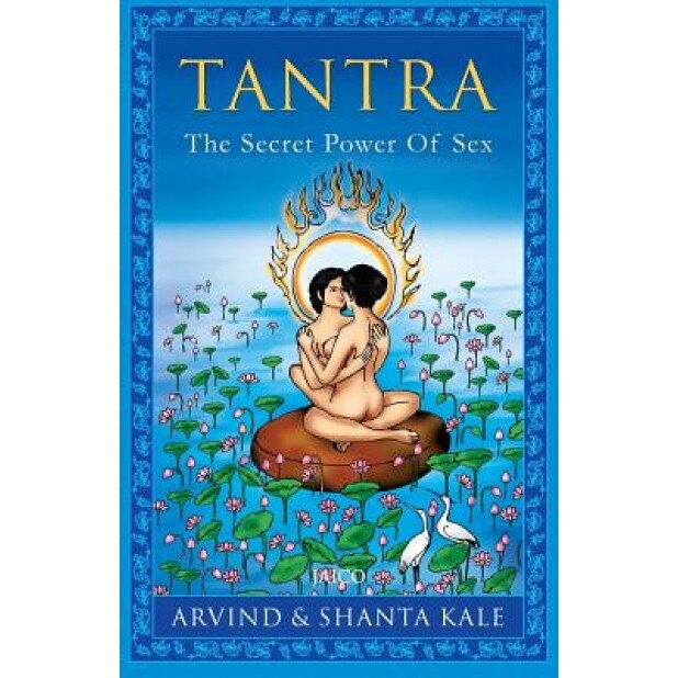 Tantra: The Secret Power of Sex, Arvind (Author)