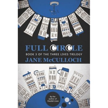 Full Circle, Jane McCulloch (Author) Full Circle, Jane McCulloch (Author)