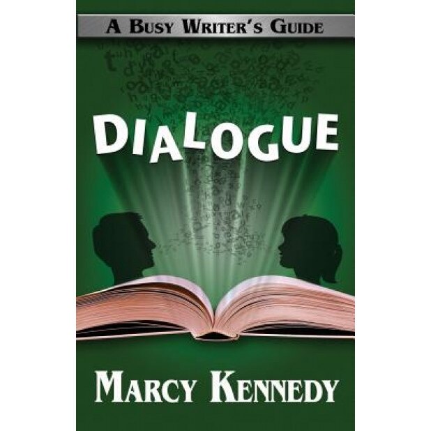 How to Write Dialogue, Marcy Kennedy (Author)
