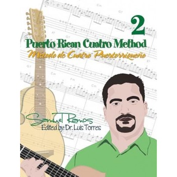 Puerto Rican Cuatro Method: Samuel Ramos, Samuel Ramos (Author) Puerto Rican Cuatro Method: Samuel Ramos, Samuel Ramos (Author)