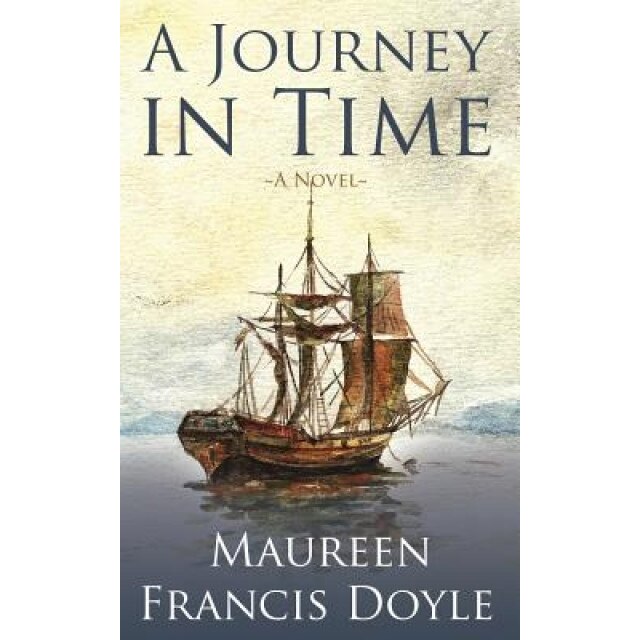 A Journey in Time, Maureen Francis Doyle (Author)