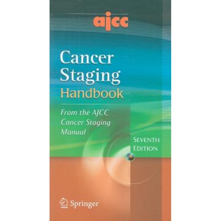 AJCC Cancer Staging Handbook: From The AJCC Cancer Staging Manual ...