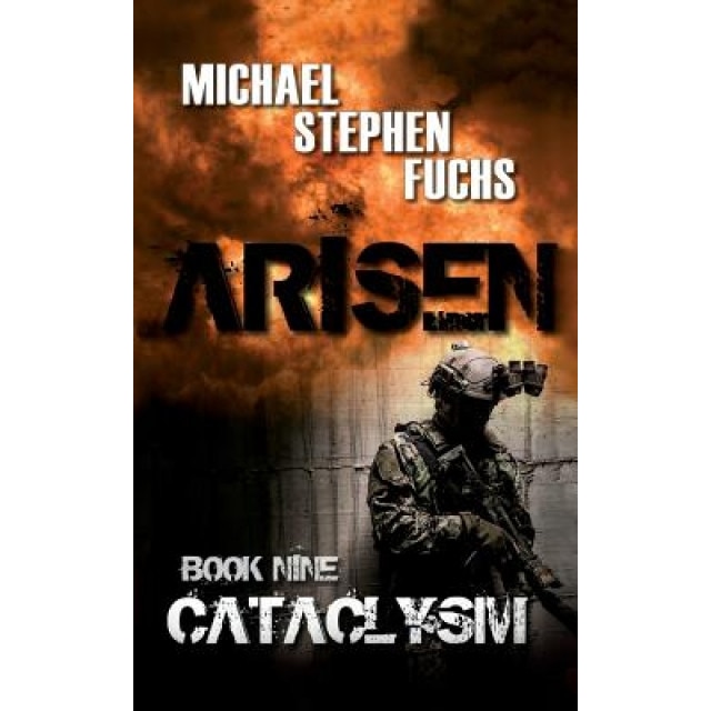 Arisen, Book Nine - Cataclysm, Michael Stephen Fuchs (Author)