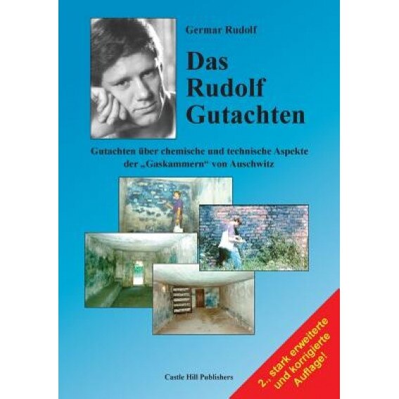 Das Rudolf Gutachten: Gutachten Uber Chemische Und Technische Aspekte Der 'Gaskammern' Von Auschwitz, Germar Rudolf (Author)