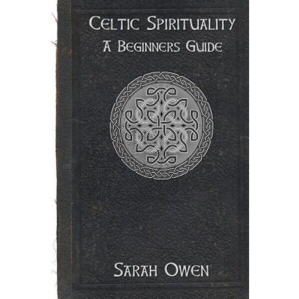 Celtic Spirituality, Sarah Owen (Author)
