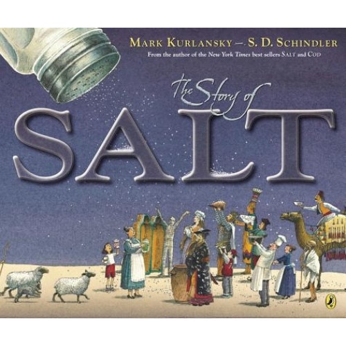 The Story of Salt, Mark Kurlansky (Author)