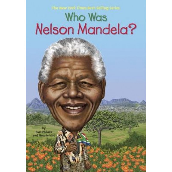 Who Was Nelson Mandela?, Pam Pollack (Author)