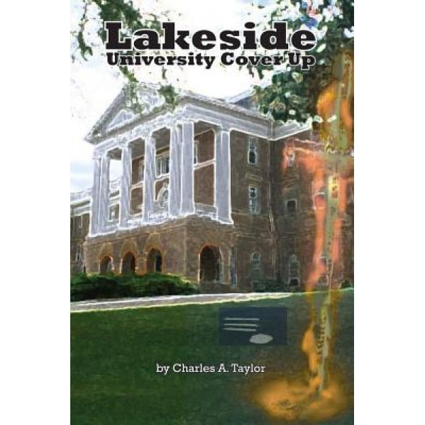 Lakeside University Cover Up, Charles a. Taylor (Author)