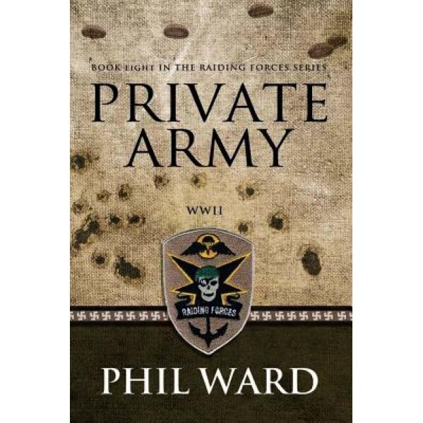 Private Army, Phil Ward (Author)