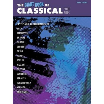The Giant Book of Classical Piano Sheet Music: Easy Piano, Alfred Publishing (Author) The Giant Book of Classical Piano Sheet Music: Easy Piano, Alfred Publishing (Author)