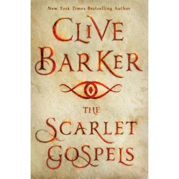 The Scarlet Gospels, Clive Barker (Author)