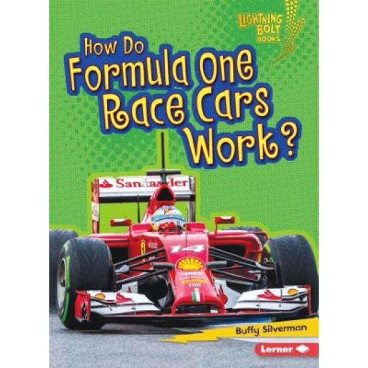 How Do Formula One Race Cars Work?, Buffy Silverman (Author)