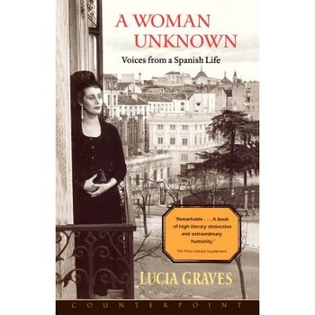 A Woman Unknown, Lucia Graves (Author) A Woman Unknown, Lucia Graves (Author)
