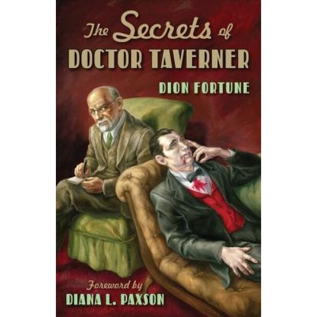 The Secrets of Doctor Taverner, Dion Fortune (Author)