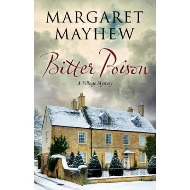 Bitter Poison: An English Village Cosy Featuring the Colonel, Margaret Mayhew (Author)