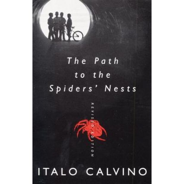 The Path to the Spiders' Nests: Revised Edition, Italo Calvino