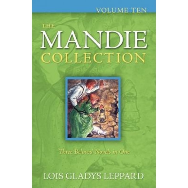 The Mandie Collection, Volume Ten, Lois Gladys Leppard (Author)
