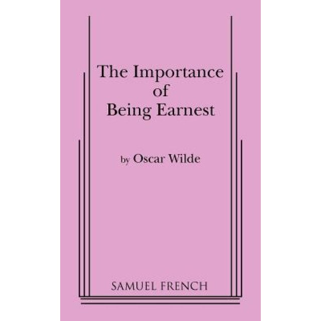 Importance of Being Earnest, the (3 ACT Version), Oscar Wilde (Author)