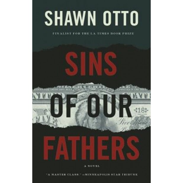 Sins of Our Fathers, Shawn Lawrence Otto (Author)