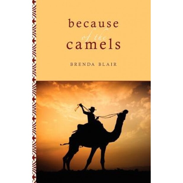 Because of the Camels, Brenda Blair (Author)