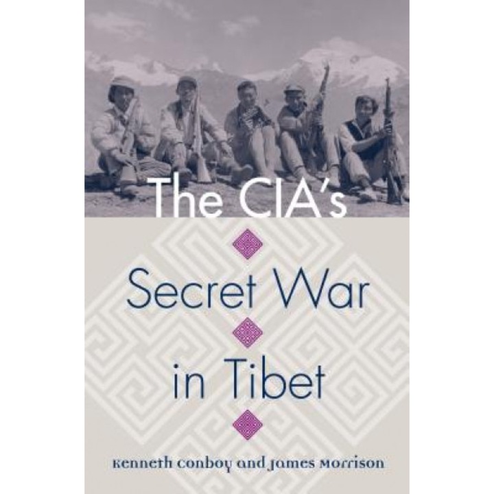 The CIA's Secret War in Tibet, Kenneth Conboy (Author)