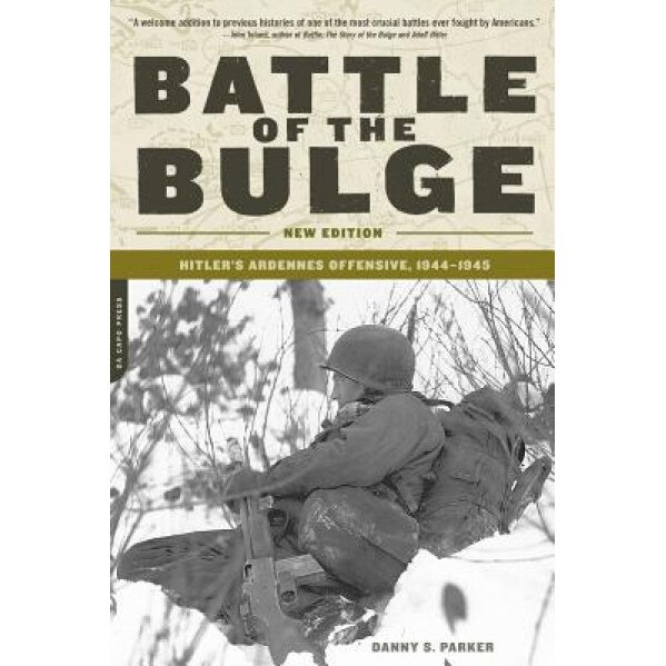 Battle of Bulge, Danny S. Parker (Editor)