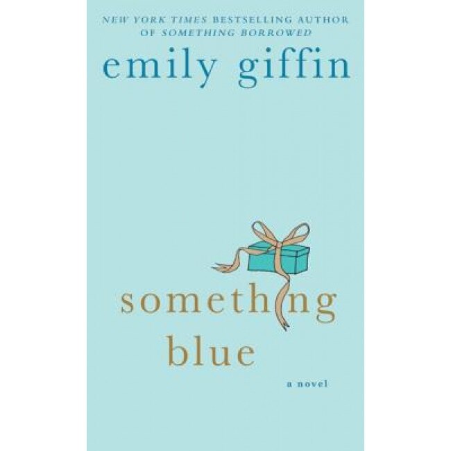 Something Blue, Emily Giffin (Author)