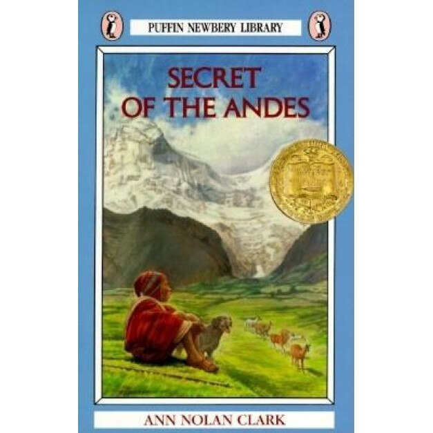 Secret of the Andes, Ann Nolan Clark