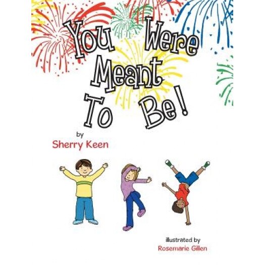 You Were Meant to Be, Sherry Keen (Author)