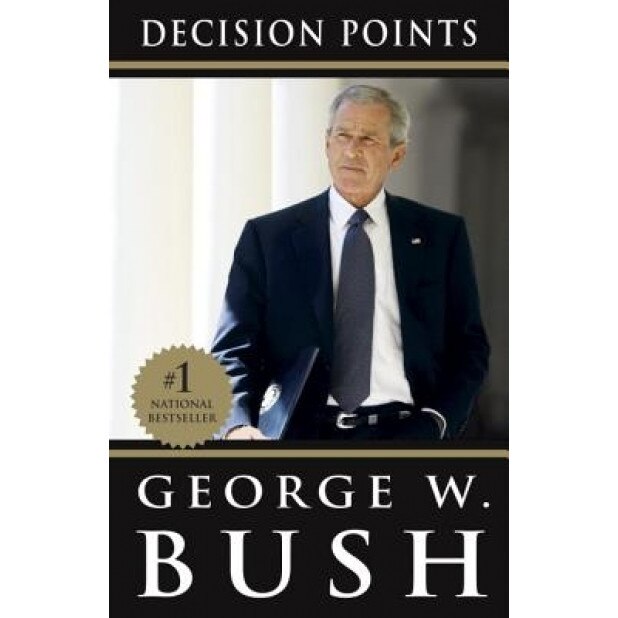 Decision Points, George W. Bush (Author)