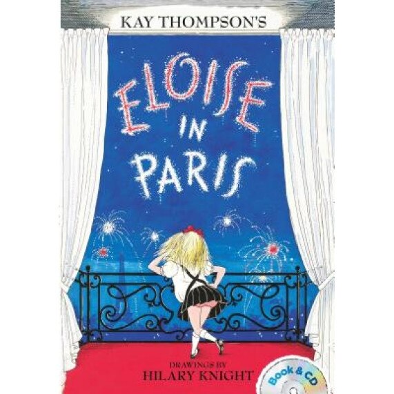 Eloise in Paris: Book & CD, Kay Thompson (Author)