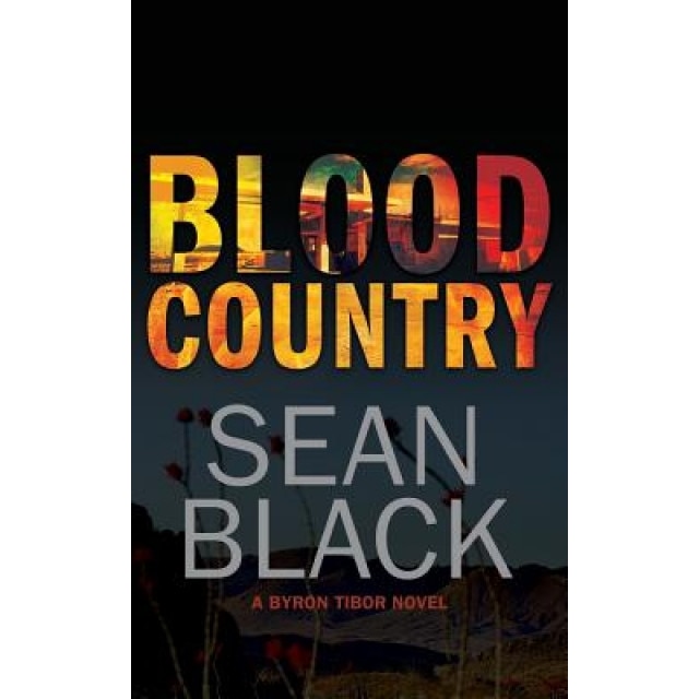 Blood Country, Sean Black (Author)