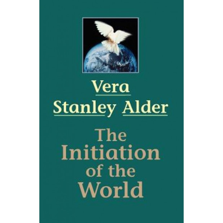 The Initiation of the World - Vera Stanley Alder (Author)