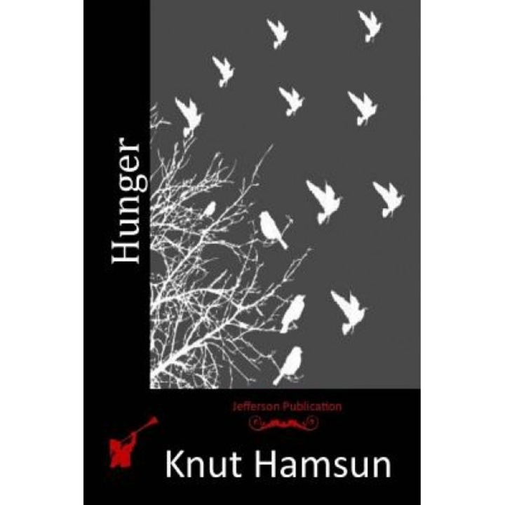 Hunger, Knut Hamsun (Author)