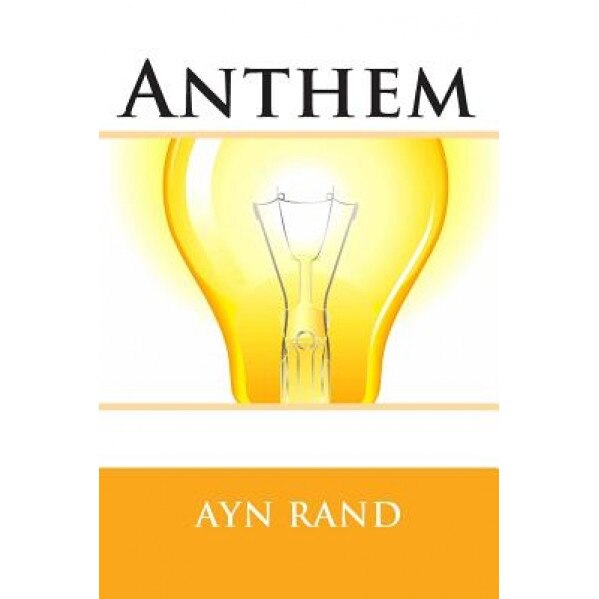 Anthem, Ayn Rand (Author)