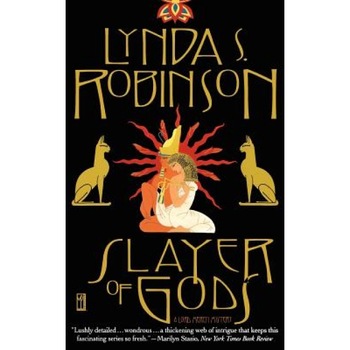Slayer of Gods, Lynda S. Robinson Slayer of Gods, Lynda S. Robinson